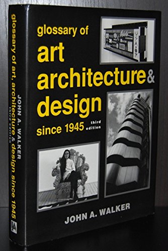 Imagen de archivo de A Glossary of Art, Architecture and Design Since 1945 a la venta por WorldofBooks