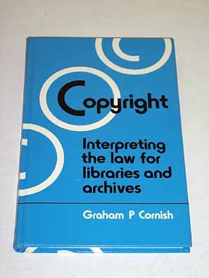 9780853657095: Copyright: Interpreting the Law for Libraries and Archives No. L709-2
