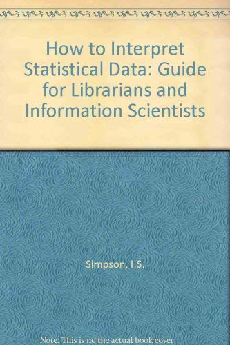 Beispielbild fr How to Interpret Statistical Data zum Verkauf von Better World Books