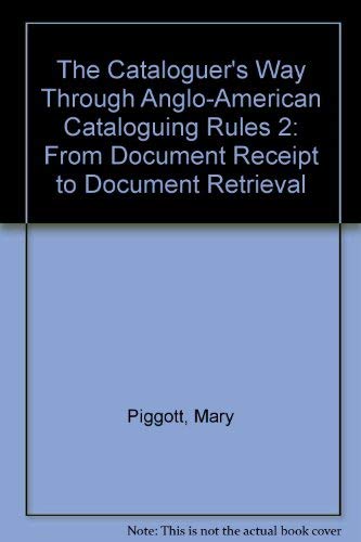 Beispielbild fr Cataloguer's Way Through Aacr2: From Document Receipt to Document Retrieval zum Verkauf von Zubal-Books, Since 1961