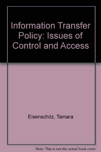 Beispielbild fr Information Transfer Policy: Issues of Control and Access zum Verkauf von Anybook.com