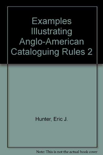 Beispielbild fr Examples Illustrating Anglo-American Cataloguing Rules 2 zum Verkauf von Anybook.com