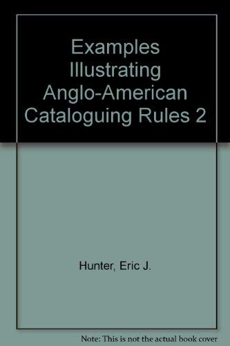 Stock image for Examples Illustrating Anglo-American Cataloguing Rules 2 for sale by Anybook.com