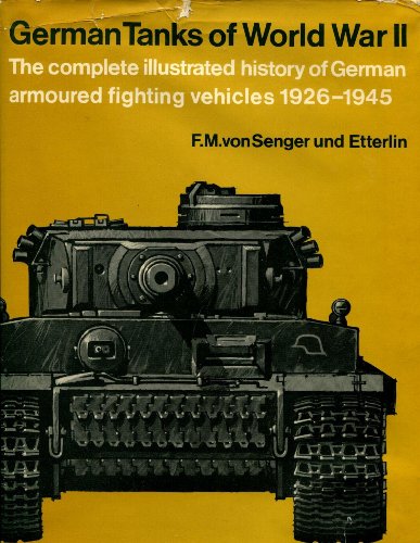 9780853680185: German Tanks of World War II: Complete Illustrated History of German Armoured Fighting Vehicles, 1926-45