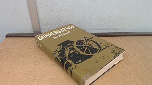 9780853680291: Gunners at war: a tactical study of the Royal Artillery in the twentieth century