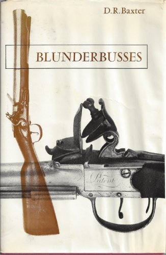 Blunderbusses - D.R. Baxter