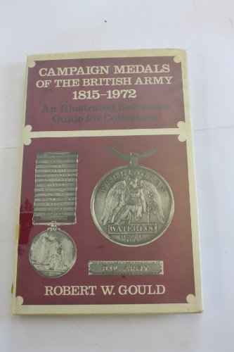 Beispielbild fr Campaign Medals of the British Army, 1815-1972 zum Verkauf von WorldofBooks