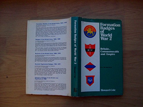 Formation Badges of World War 2: Britain, Commonwealth and Empire - Howard N. Cole