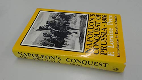 Imagen de archivo de Napoleon's Conquest of Prussia ~ 1806 a la venta por Lion Books PBFA