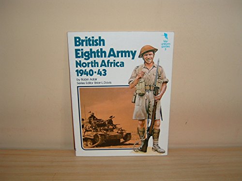 Beispielbild fr British Eighth Army North Africa 1940-43 zum Verkauf von O+M GmbH Militr- Antiquariat