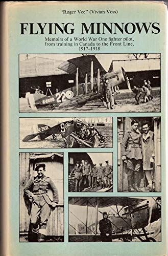 9780853681212: Flying Minnows: Memoirs of a World War One Fighter Pilot, from Training in Canada to the Western Front, 1917-18
