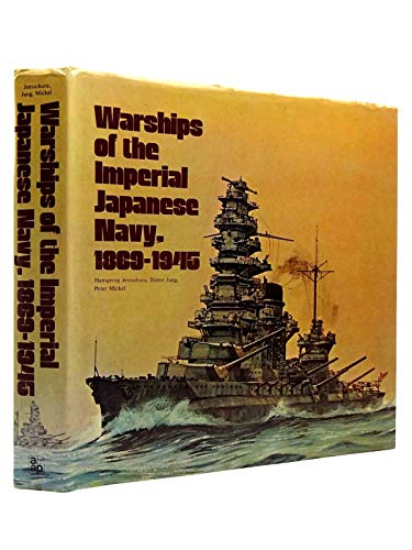 9780853681519: Warships of the Imperial Japanese Navy, 1809-1945