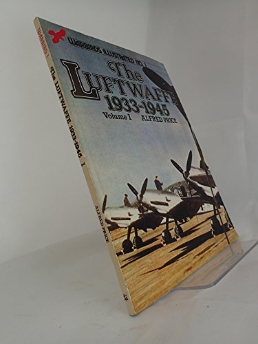 Beispielbild fr The Luftwaffe 1933 to 1945, Volume I - Warbirds Illustrated No. 1 zum Verkauf von Books From California