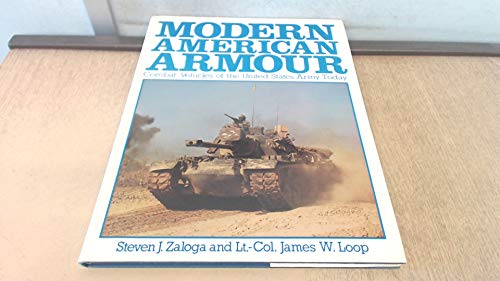 Beispielbild fr Modern American Armor: Combat Vehicles of the United States Army Today zum Verkauf von Wonder Book