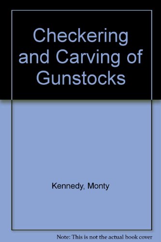 9780853682547: Checkering and Carving of Gunstocks