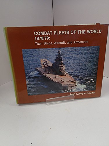Beispielbild fr Combat Fleets of the World, 1978-1979: Their Ships, Aircraft and Armament zum Verkauf von MyLibraryMarket