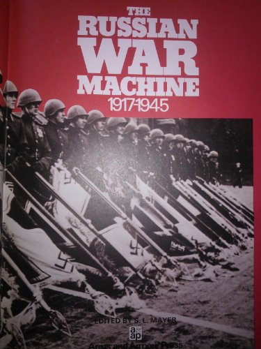 Imagen de archivo de The Russian War machine 1917-1945 a la venta por ThriftBooks-Dallas