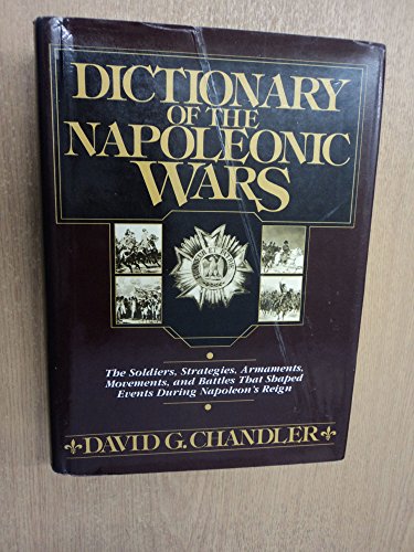 9780853683537: Dictionary of the Napoleonic Wars