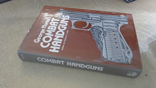 Beispielbild fr GEORGE NONTE'S COMBAT HANDGUNS. zum Verkauf von Neil Carver Books