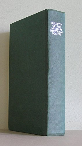 The Bulletin of the Military Historical Society Volumes XI - XV (Volumes 11 - 15) 1960 - 1965