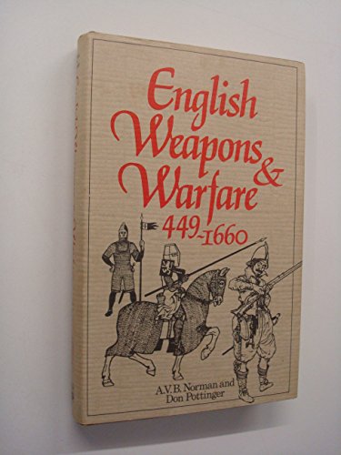 Stock image for ENGLISH WEAPONS AND WARFARE, 499-1600 A.D.' for sale by Powell's Bookstores Chicago, ABAA