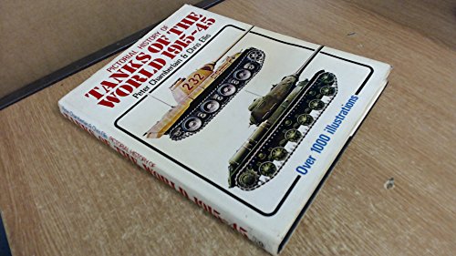 Pictorial History of Tanks of the World 1915-45 (9780853684978) by Chamberlain, Peter; Ellis, Chris