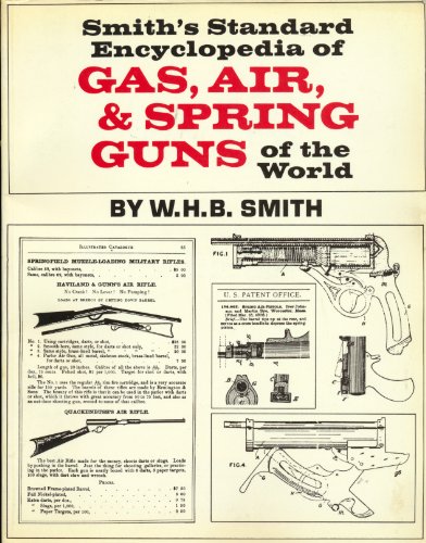 Smith's Standard Encyclopedia of Gas, Air and Spring Guns of the World