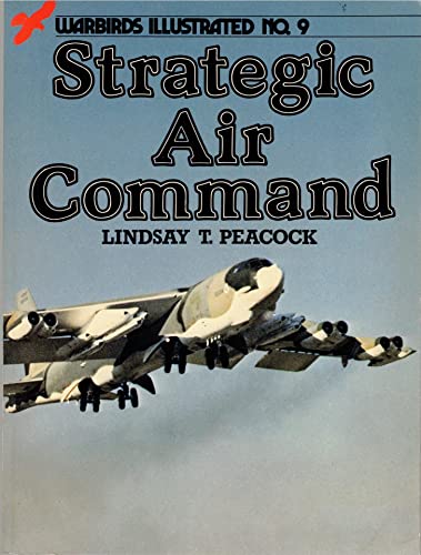 Imagen de archivo de Warbirds Illustrated: Strategic Air Command a la venta por ThriftBooks-Atlanta