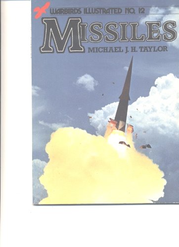 Imagen de archivo de Missiles (Warbirds illustrated) a la venta por Aladdin Books