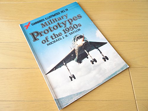 Imagen de archivo de Military Prototypes of the 1950s (Warbirds Illustrated No. 18) a la venta por HPB-Diamond
