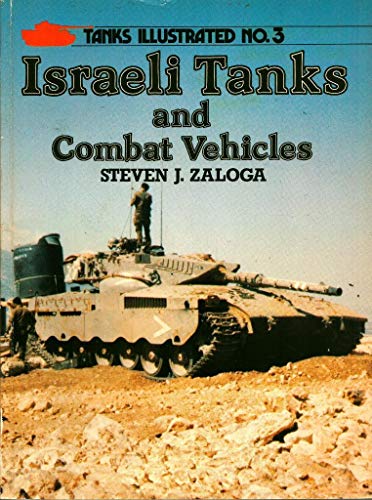 Stock image for Israeli Tanks and Combat Vehicles for sale by ThriftBooks-Dallas