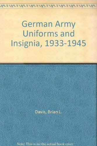 9780853685876: German Army Uniforms and Insignia, 1933-1945