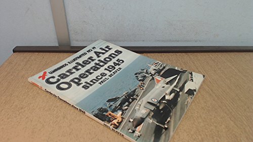 Imagen de archivo de Carrier Air Operations Since 1945 - Warbirds Illustrated No. 19 a la venta por My Dead Aunt's Books