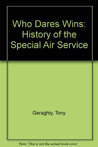 Beispielbild fr Who Dares Wins: The Special Air Service, 1950 to the Falklands zum Verkauf von Second Story Books, ABAA