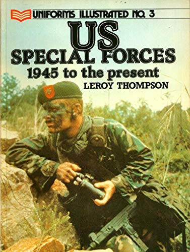 9780853686255: United States Special Forces, 1945 to the Present: No 3 (Uniforms Illustrated S.)