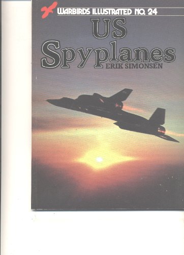 Stock image for U. S. Spyplanes - Warbirds Illustrated No. 24 for sale by Books End Bookshop