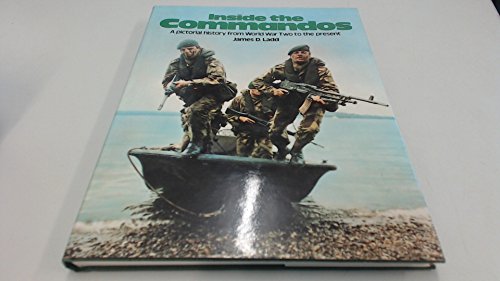 Beispielbild fr Inside the Commandos: Pictorial History from World War Two to the Present zum Verkauf von WorldofBooks