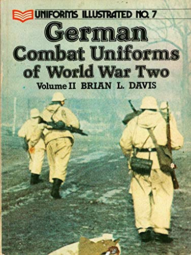Beispielbild fr German Combat Uniforms of World War II, Vol 2 (Uniforms Illustrated No 7) zum Verkauf von Books From California