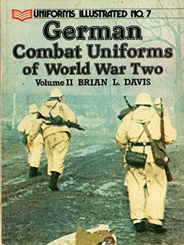 Imagen de archivo de German Combat Uniforms of World War II, Vol 2 (Uniforms Illustrated No 7) a la venta por Books From California