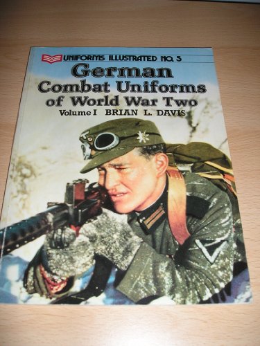 Beispielbild fr German Combat Uniforms of World War Two, Vol 1 (Uniforms Illustrated No. 5) zum Verkauf von Bookmans