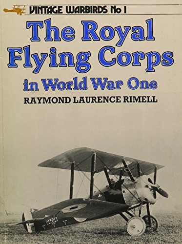 Beispielbild fr The Royal Flying Corps in World War One (Vintage warbirds) zum Verkauf von Books From California