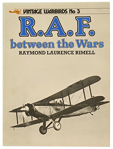 Stock image for R.A.F. between the wars Rimell, Ray for sale by Broad Street Books