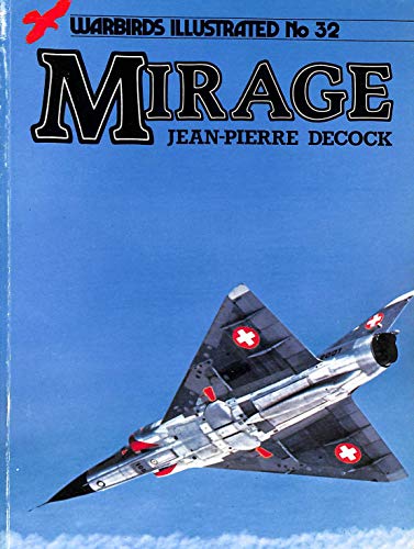 Stock image for Mirage: Warbirds Illustrated #32 for sale by LONG BEACH BOOKS, INC.