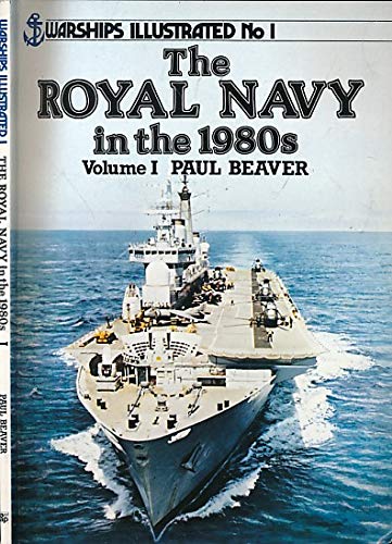 9780853687139: The Royal Navy in the 1980s (Warships Illustrated)