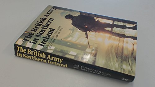 Beispielbild fr The British Army in Northern Ireland zum Verkauf von WorldofBooks