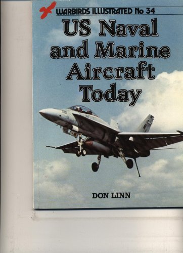 9780853687306: US Naval and Marine Aircraft Today - Warbirds Illustrated No. 34