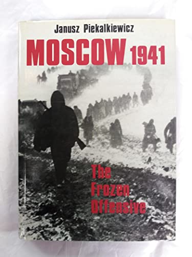 Beispielbild fr Moscow 1941: The Frozen Offensive zum Verkauf von Library House Internet Sales