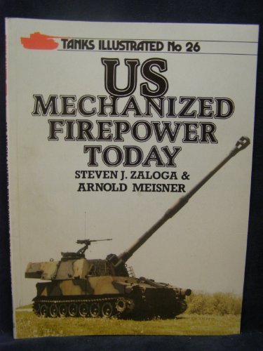 Stock image for US mechanized firepower today (Tanks illustrated) for sale by SatelliteBooks