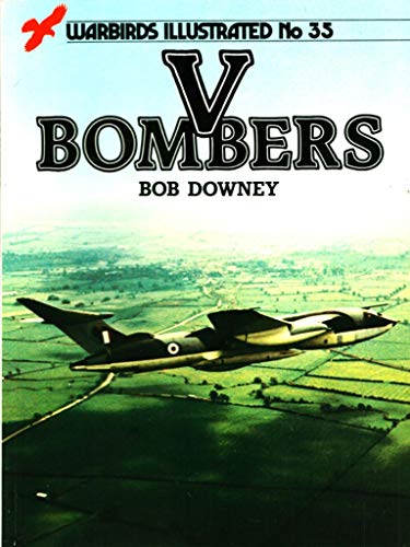 Imagen de archivo de V Bombers (Warbirds Illustrated No.35) a la venta por Diarmuid Byrne