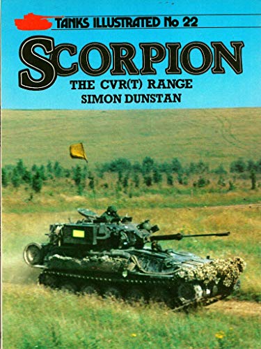 9780853687474: Scorpion, The CVR(T) Range (Tanks Illustrated, No. 22)